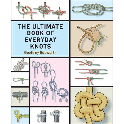 Il libro The Ultimate Book of Everyday Knots